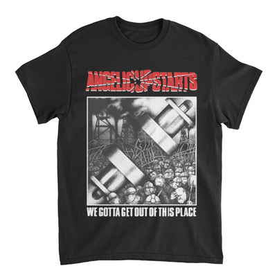 Angelic Upstarts - We Gotta Get Out Of This Place t-shirt