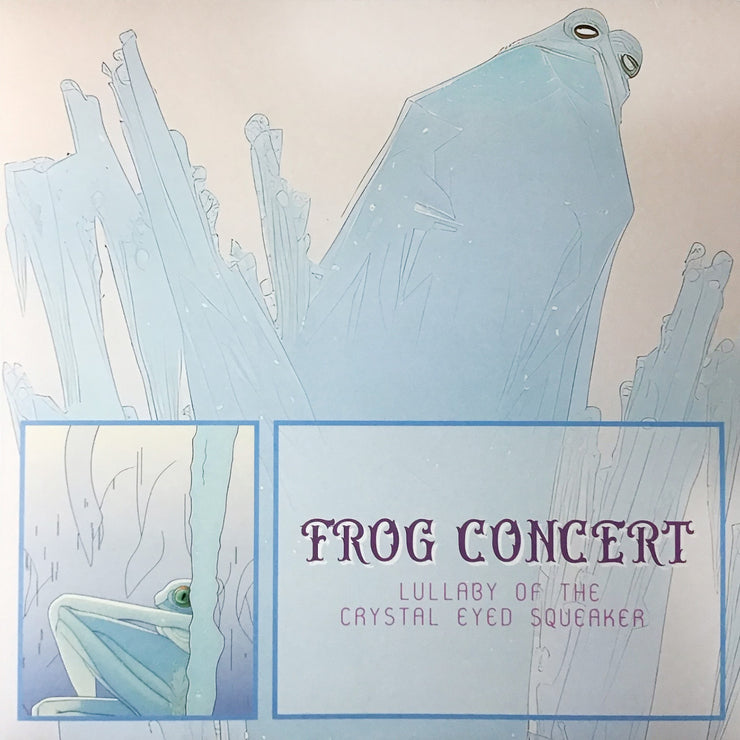 Frog Concert - Lullaby Of The Crystal Eyed Squeaker 12”