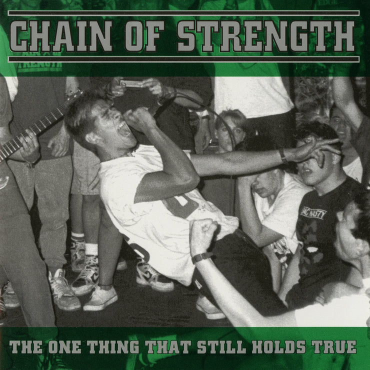 Chain Of Strength - The One Thing That Still Holds True CD