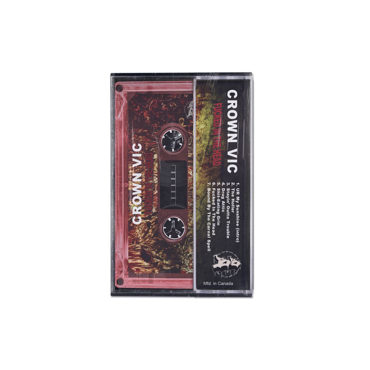 Crown Vic - Fucked In The Head cassette