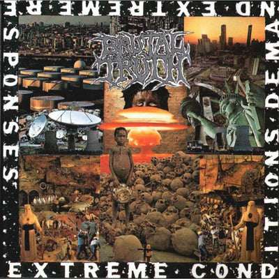 Brutal Truth - Extreme Conditions Demand Extreme Responses CD