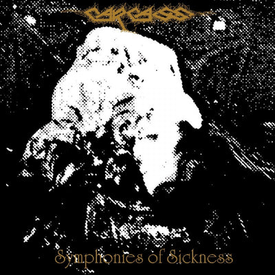 Carcass - Symphonies Of Sickness CD