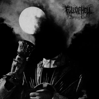 Full of Hell - Weeping Choir 12”